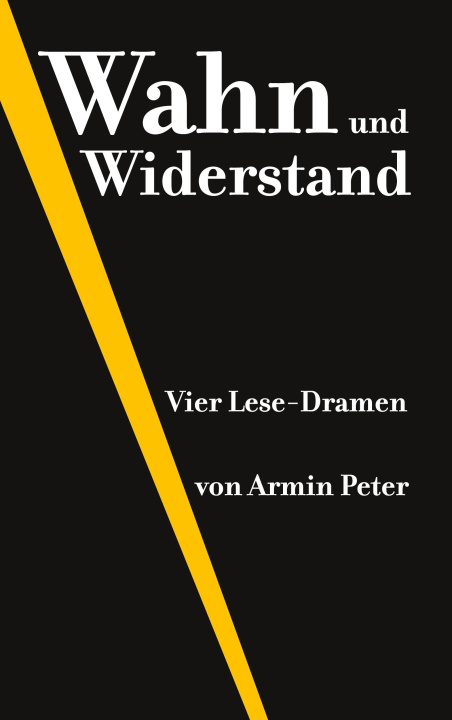 Boek Wahn und Widerstand Armin Peter