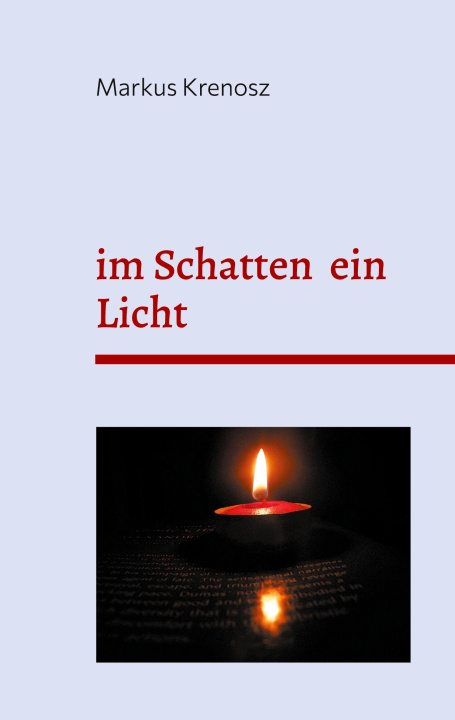 Knjiga im Schatten ein Licht Markus Krenosz