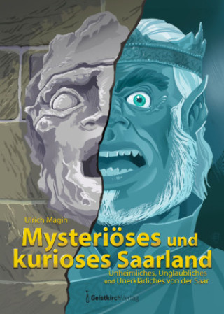 Knjiga Mysteriöses und kurioses Saarland Ulrich Magin