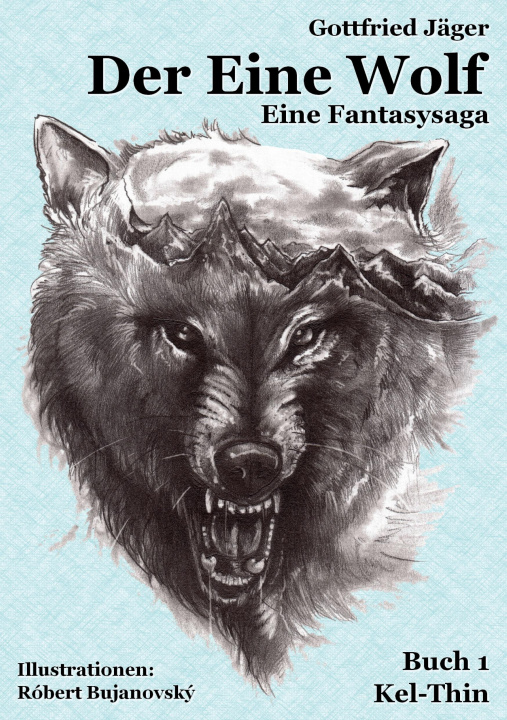 Knjiga Der Eine Wolf Gottfried Jäger