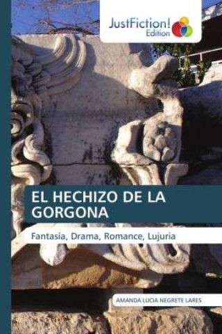 Boek EL HECHIZO DE LA GORGONA AMANDA LUCIA NEGRETE LARES
