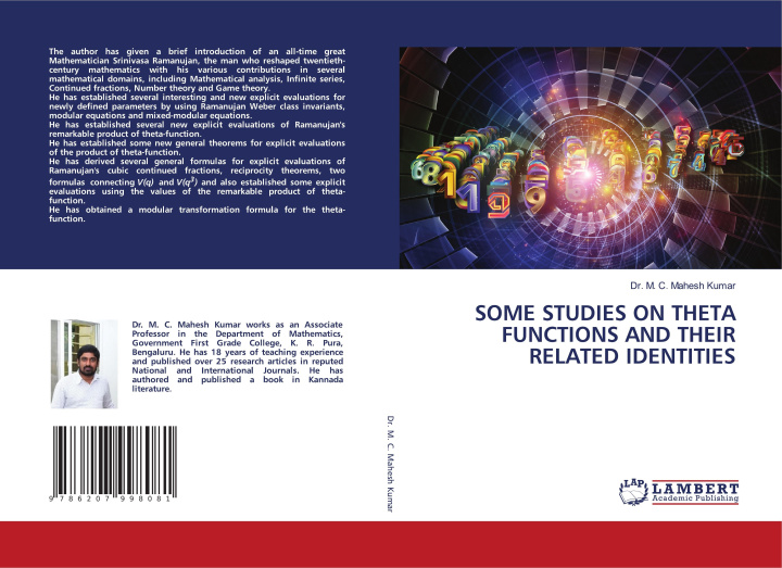 Knjiga SOME STUDIES ON THETA FUNCTIONS AND THEIR RELATED IDENTITIES Dr. M. C. Mahesh Kumar