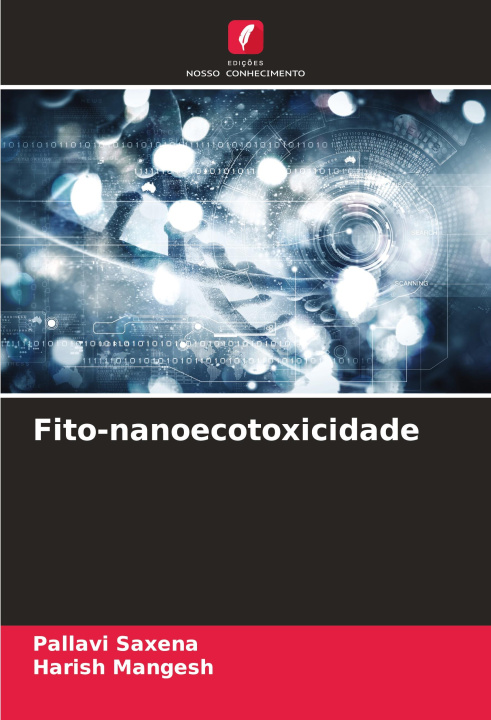 Knjiga Fito-nanoecotoxicidade Harish Mangesh