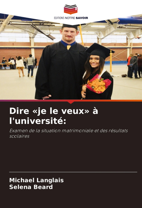 Knjiga Dire «je le veux» ? l'université: Selena Beard