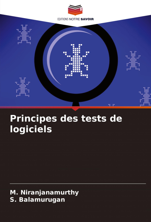 Book Principes des tests de logiciels S. Balamurugan