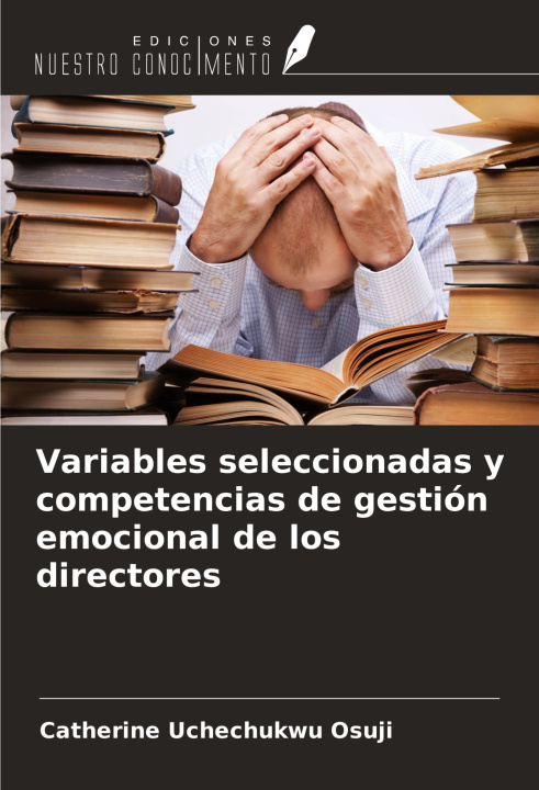 Libro Variables seleccionadas y competencias de gestión emocional de los directores 