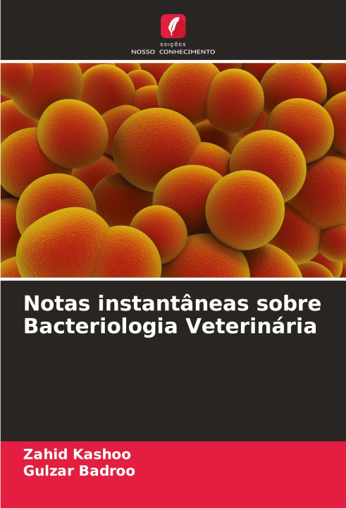 Knjiga Notas instantâneas sobre Bacteriologia Veterinária Gulzar Badroo