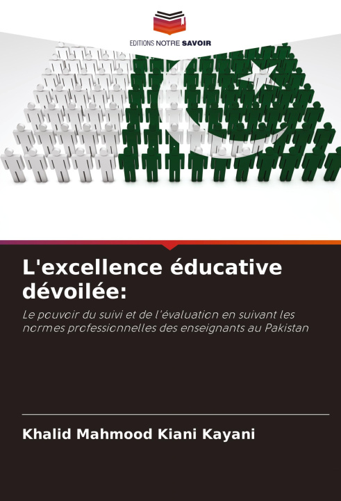 Knjiga L'excellence éducative dévoilée: Khalid Mahmood Kiani Kayani