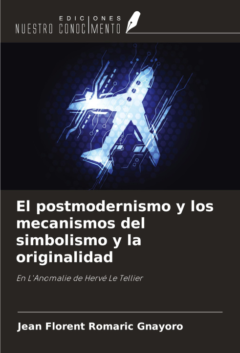 Boek El postmodernismo y los mecanismos del simbolismo y la originalidad 