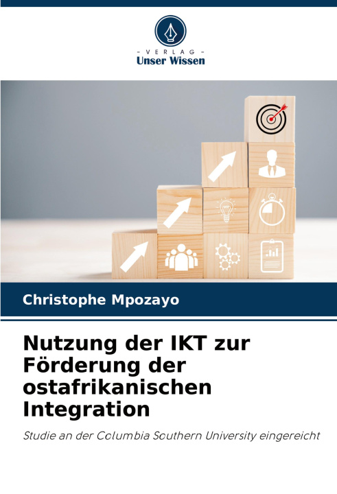 Boek Nutzung der IKT zur Förderung der ostafrikanischen Integration Christophe Mpozayo