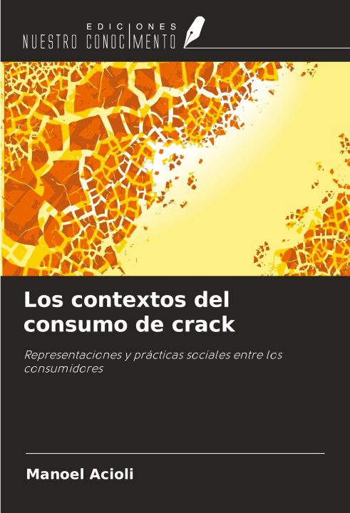 Libro Los contextos del consumo de crack 