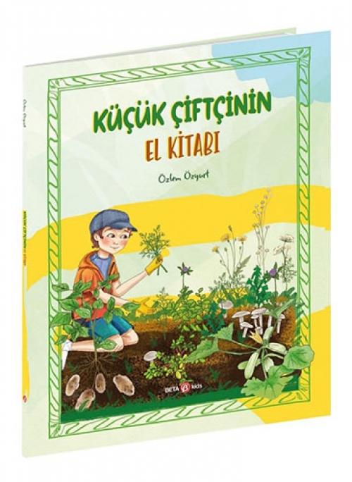 Boek Kücük Ciftcinin El Kitabi 