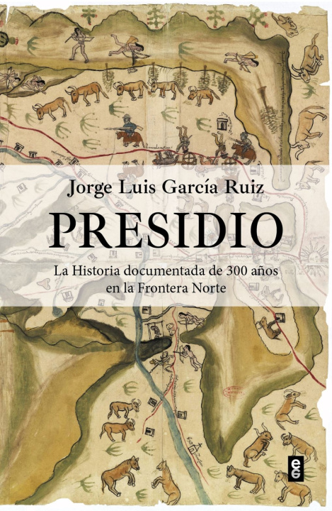 Knjiga Presidio Jorge Luis García Ruiz