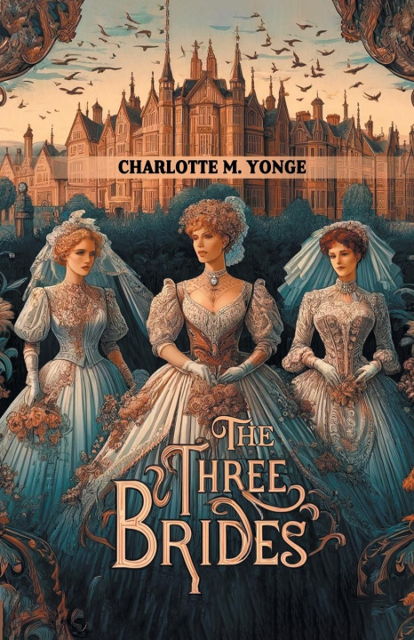 Knjiga The Three Brides Charlotte M. Yonge