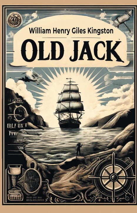 Knjiga Old Jack William Henry Giles Kingston