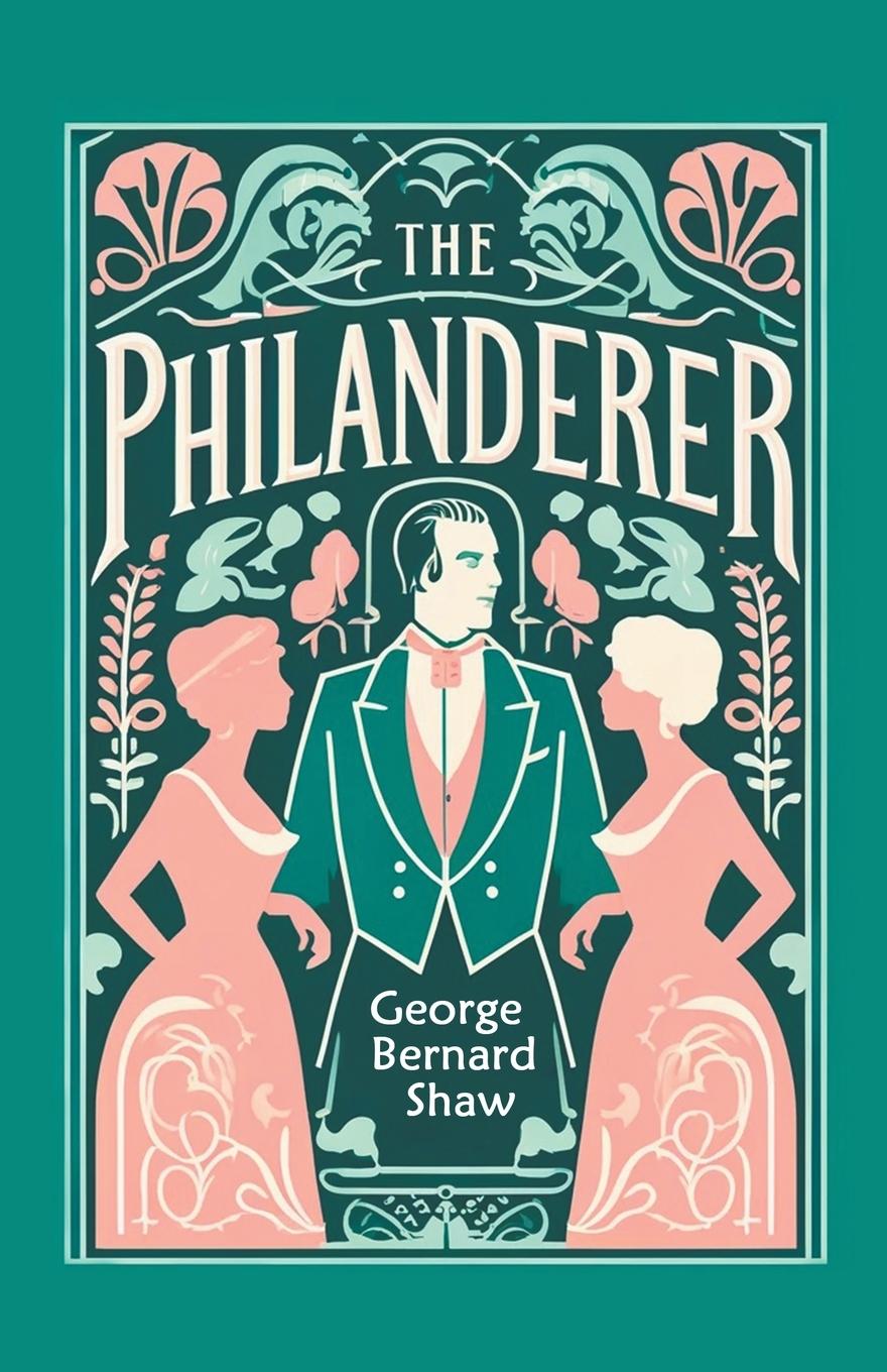 Knjiga The Philanderer George Bernard Shaw