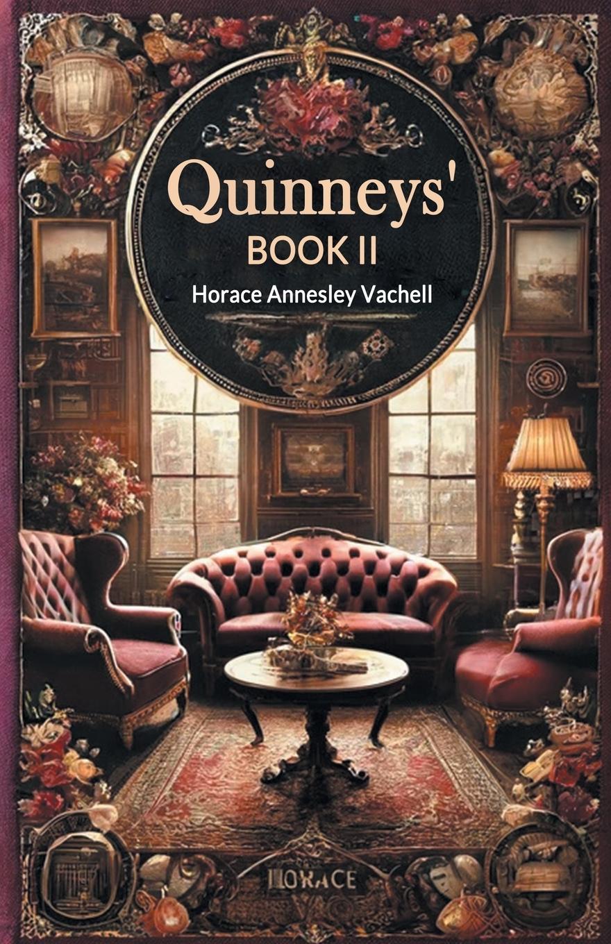 Knjiga Quinneys' Book II Horace Annesley Vachell