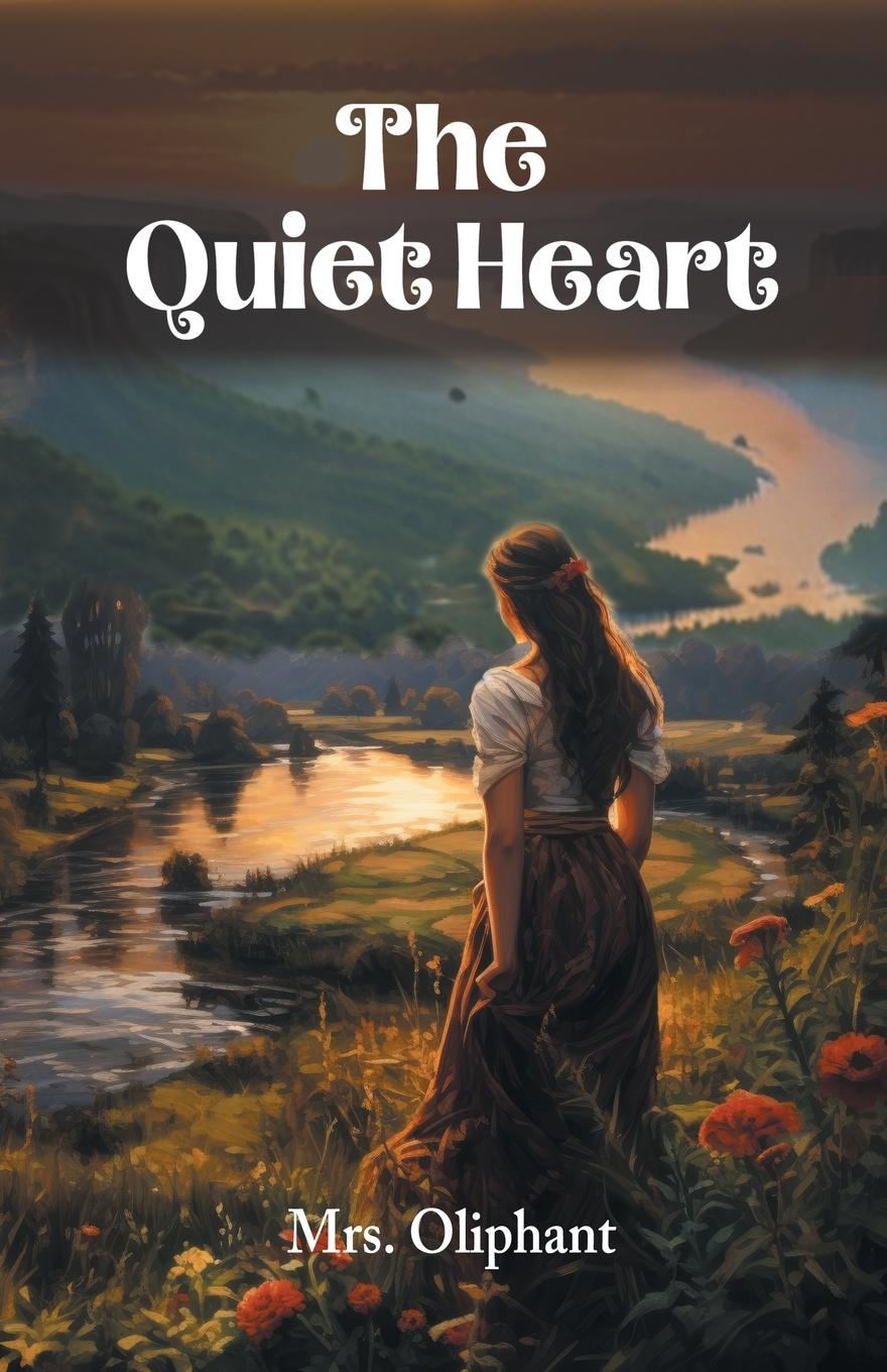 Libro The Quiet Heart Mrs Oliphant