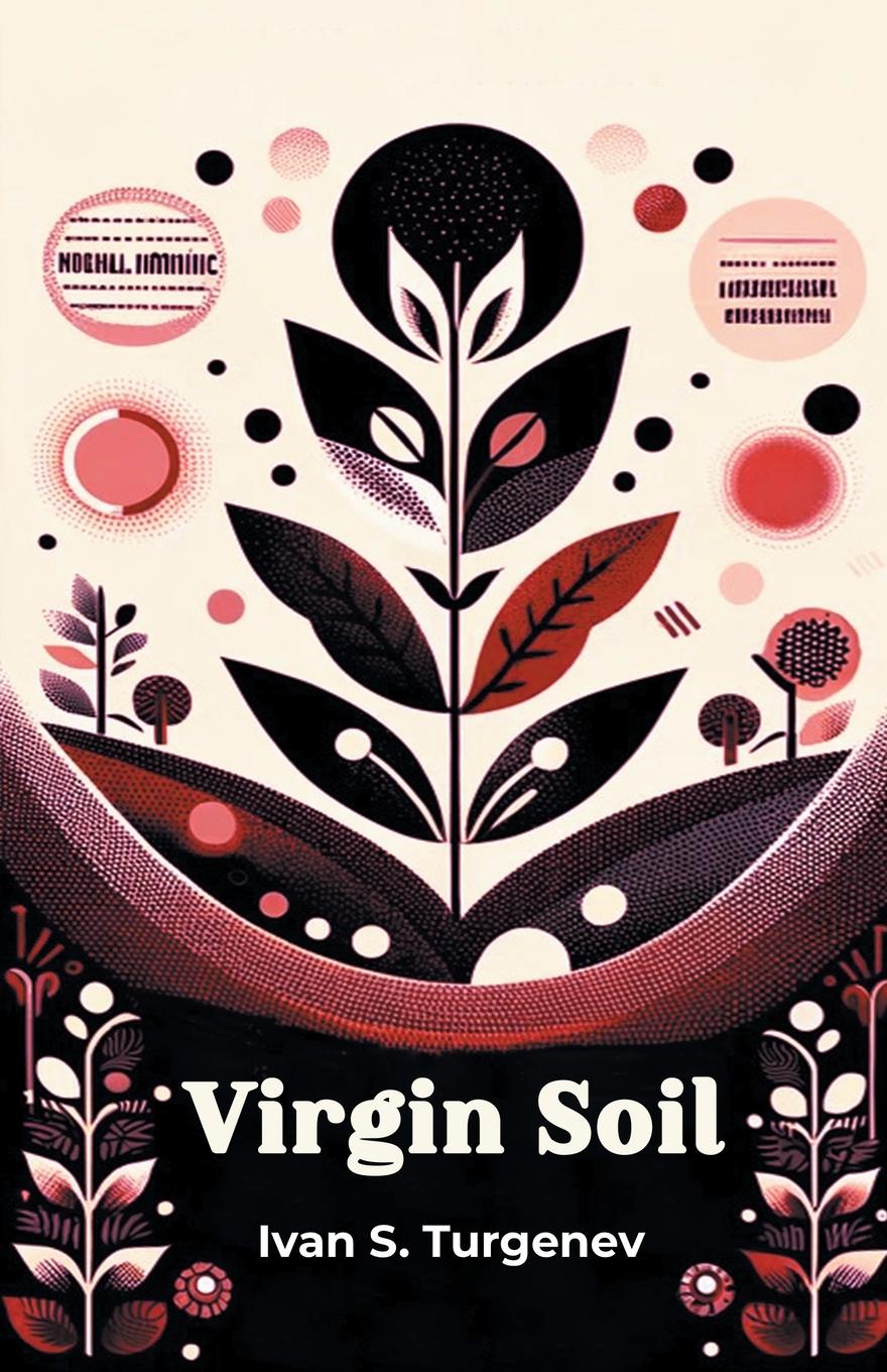 Knjiga Virgin Soil Ivan S. Turgenev