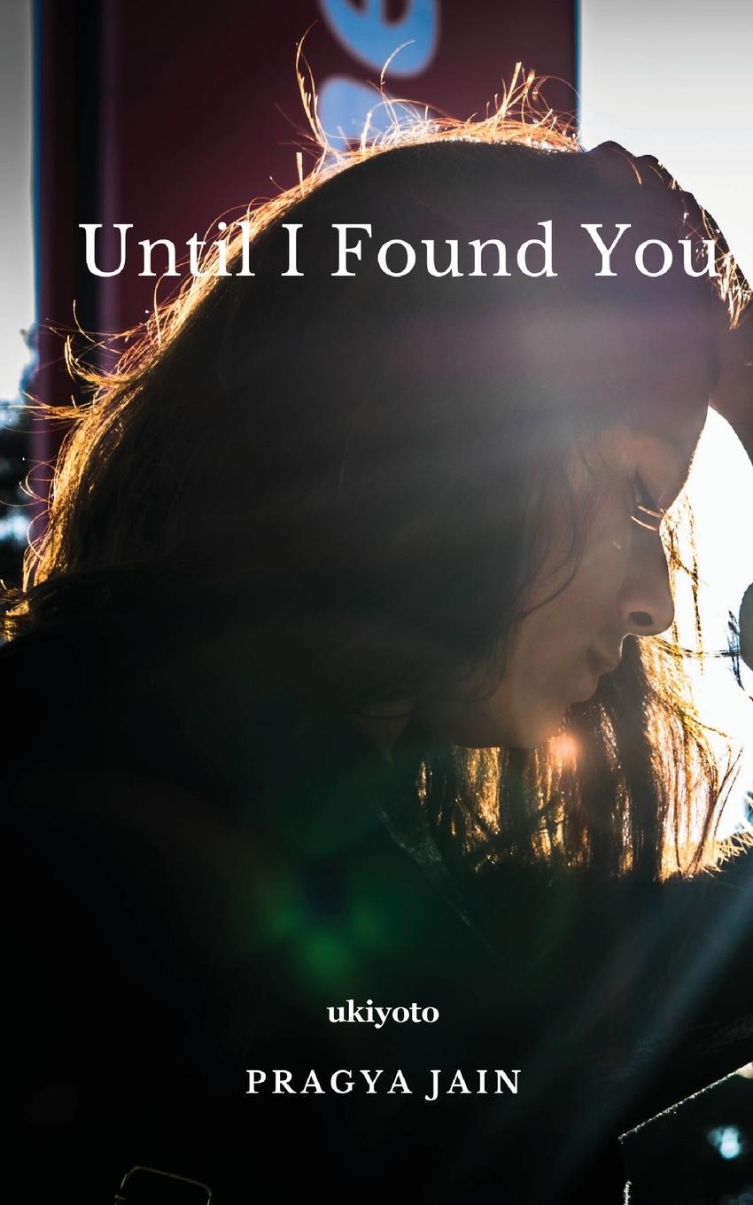 Knjiga Until I found you Pragya Jain