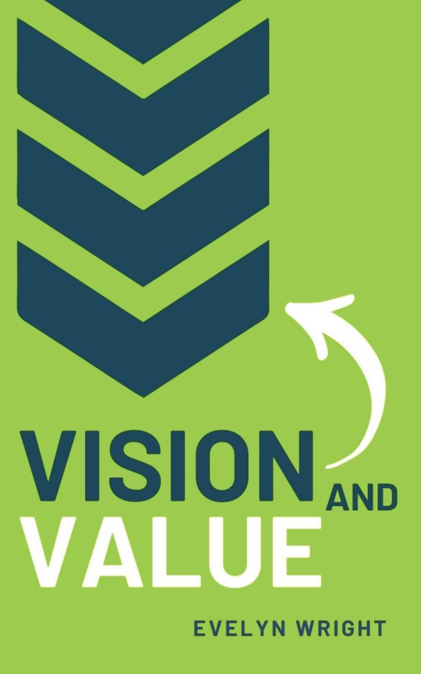 Knjiga Vision and Value Evelyn Wright