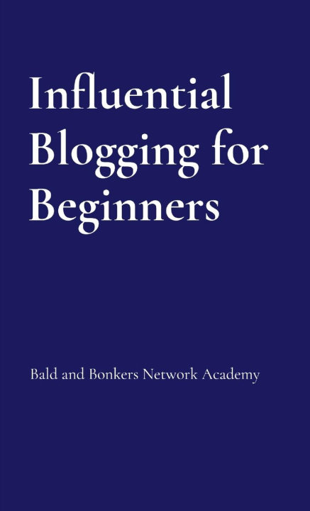 Boek Influential Blogging for Beginners Hugh Richards