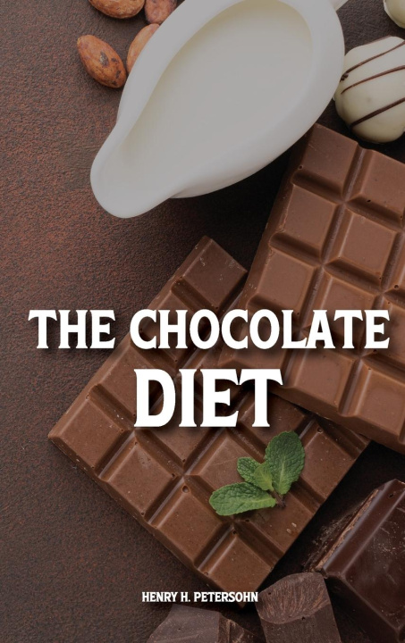 Knjiga THE CHOCOLATE  DIET Henry H. Petersohn