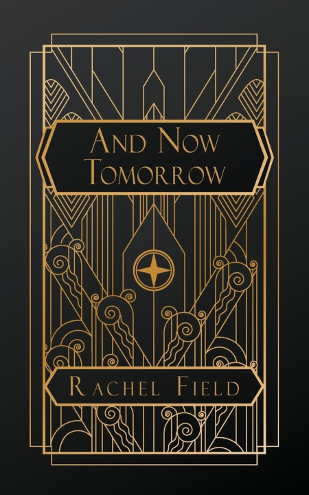 Kniha And Now Tomorrow Rachel Field