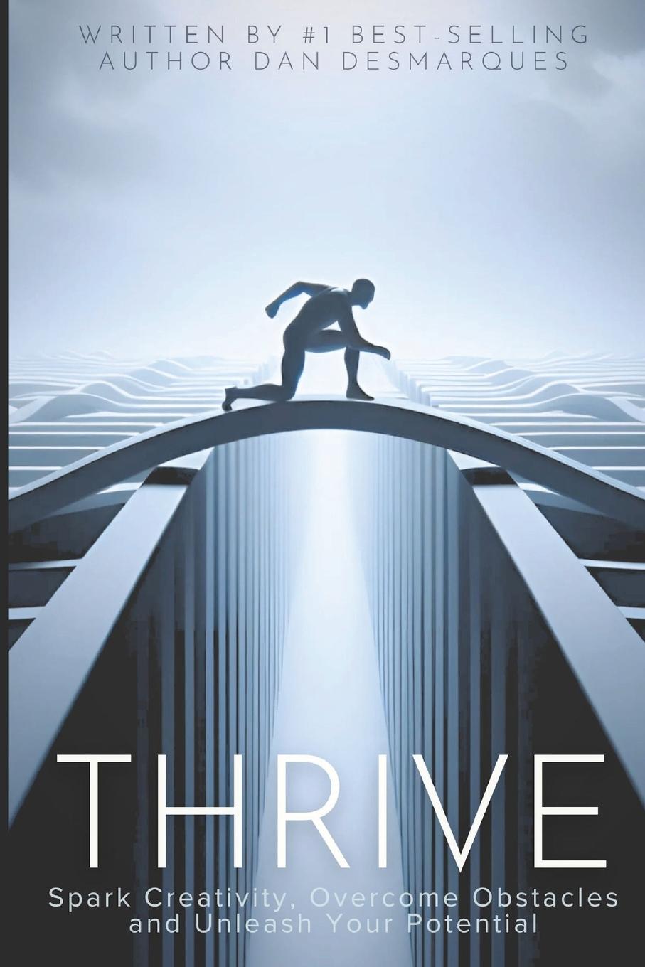 Knjiga Thrive Dan Desmarques