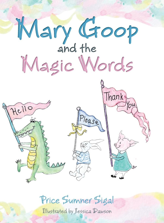 Βιβλίο Mary Goop and the Magic Words Price Sumner Sigal