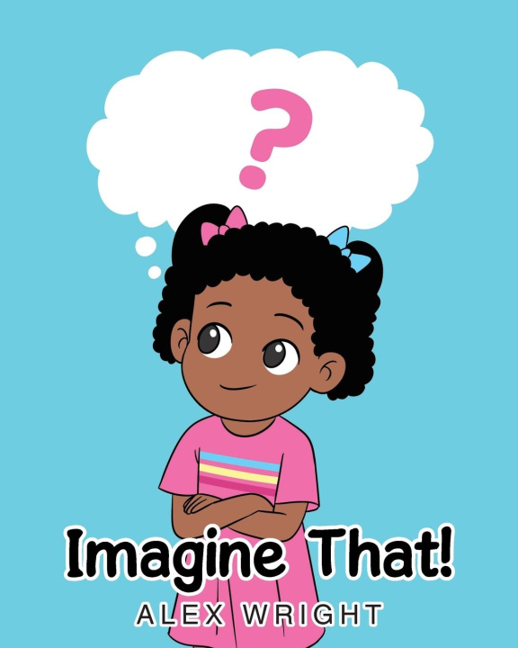 Knjiga Imagine That! Alex Wright