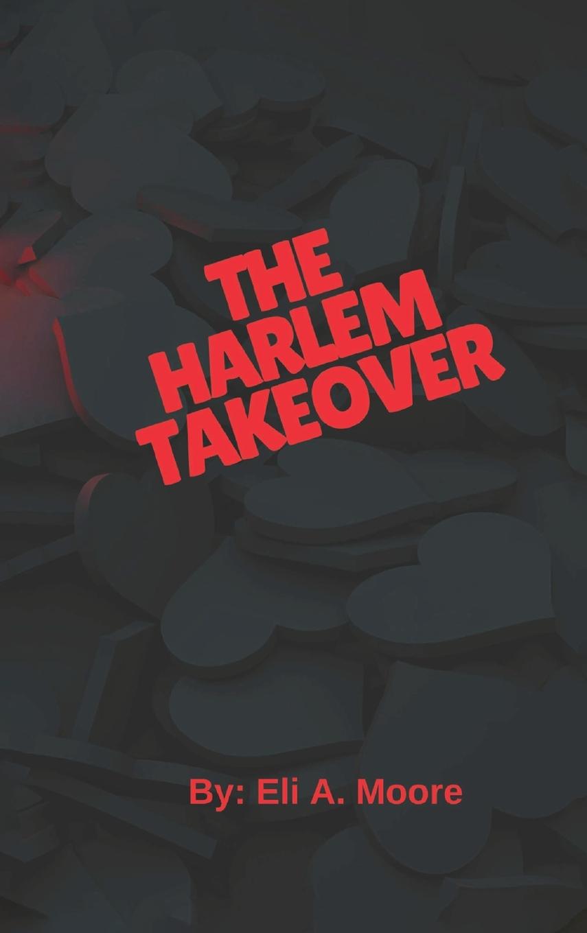Knjiga The Harlem Takeover Eli Moore