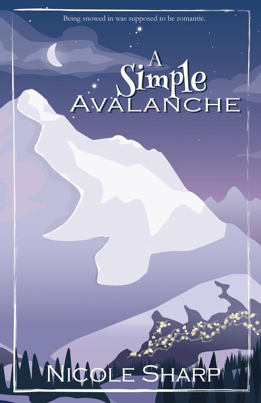 Knjiga A Simple Avalanche Nicole Sharp