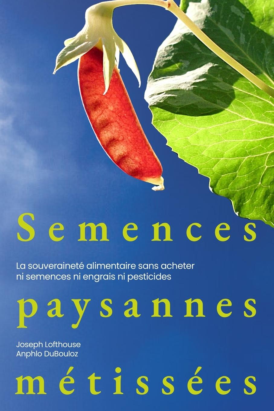 Βιβλίο Semences paysannes métissées Anphlo DuBouloz