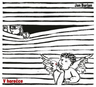 Áudio V horečce Jan Burian