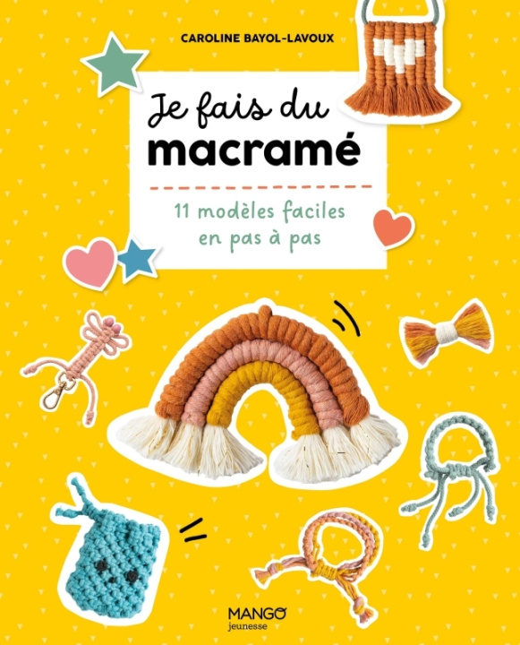 Knjiga Je fais du macramé Caroline Bayol