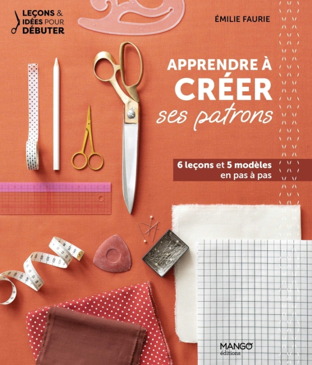 Knjiga Apprendre à créer ses patrons Emilie Faurie