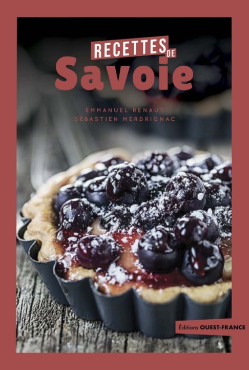 Buch Recettes de Savoie Emmanuel Renaut