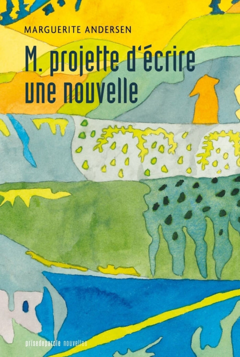 Książka M. projette d'écrire une nouvelle Marguerite Andersen