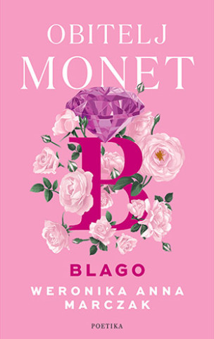 Βιβλίο Obitelj Monet: Blago Weronika Anna Marczak