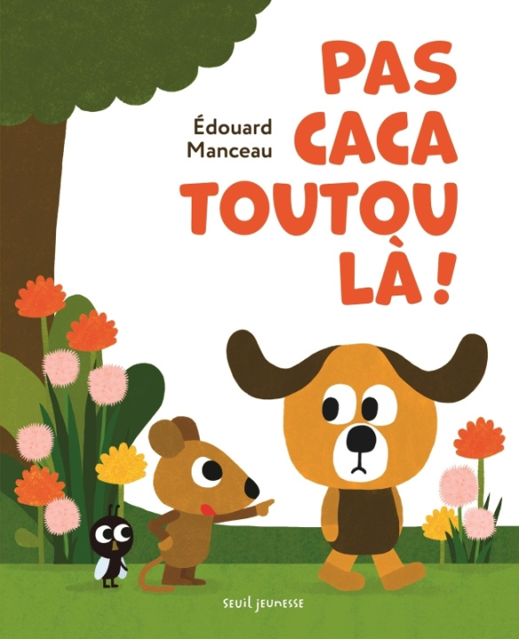 Knjiga Pas caca toutou là Edouard Manceau