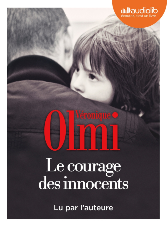 Knjiga Le Courage des innocents Véronique Olmi
