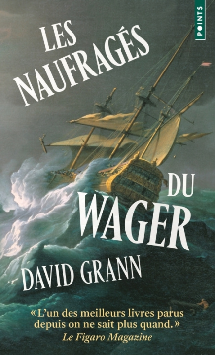 Knjiga Les Naufragés du Wager David Grann