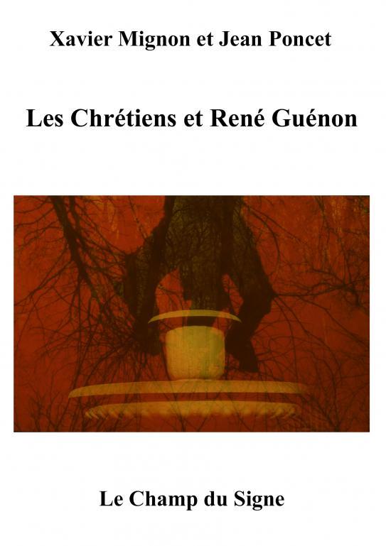 Βιβλίο Les Chrétiens et René Guénon Mignon et Jea