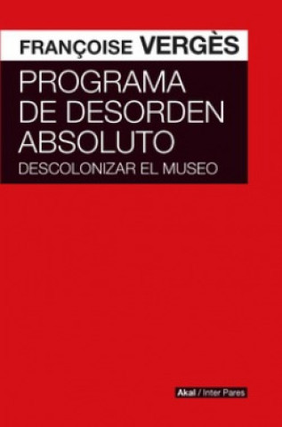 Knjiga PROGRAMA DE DESORDEN ABSOLUTO FRANCOISE VERGES