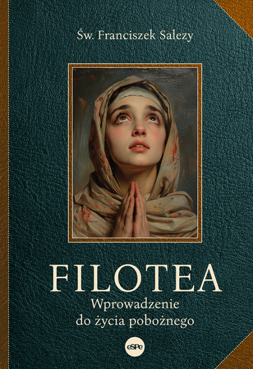 Kniha Filotea Św. Franciszek Salezy