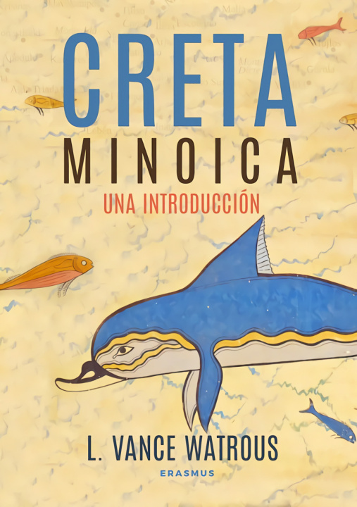 Knjiga CRETA MINOICA L VANCE WATROUS