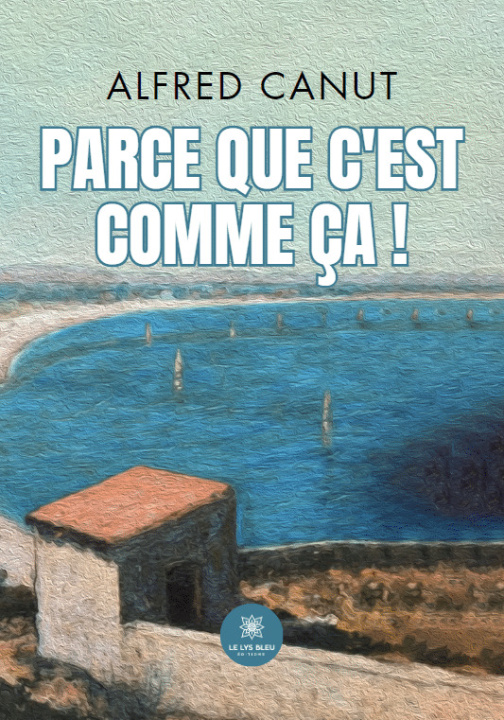 Книга Parce que c’est comme ça ! Canut
