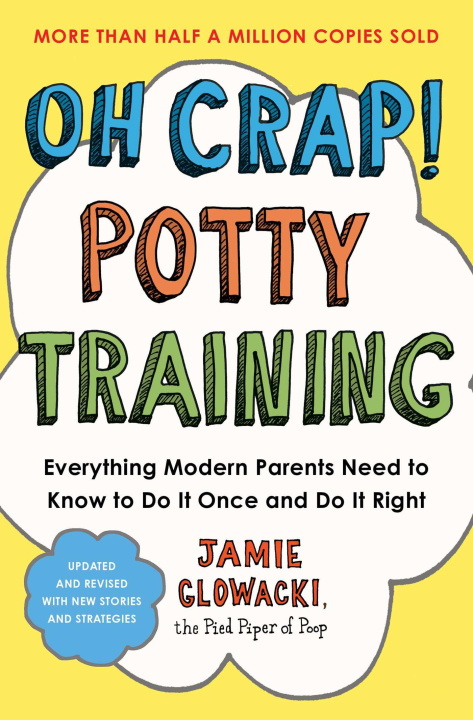 Book Oh Crap! Potty Training Jamie Glowacki