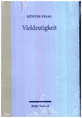Knjiga Vieldeutigkeit Gunter Figal